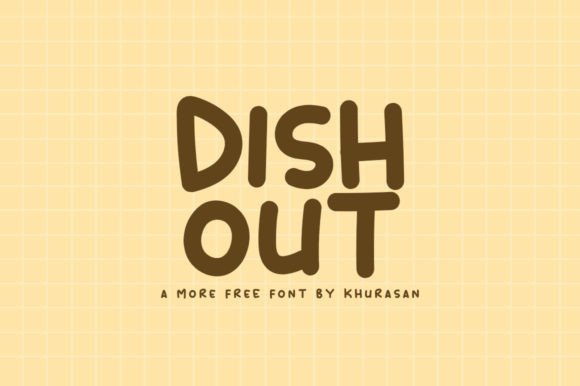 Dish Out: A Modern Display Font for Digital Design