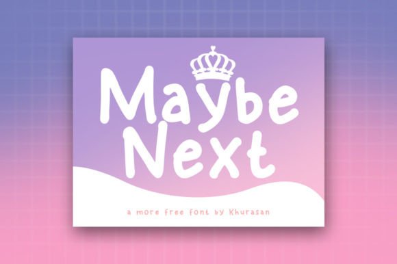 Maybe Next: A Stylish Font for Handmade Creations